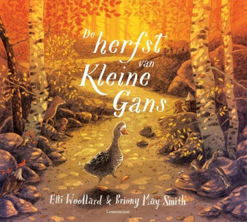 De herfst van kleine Gans - Elli Woollard - Lemniscaat